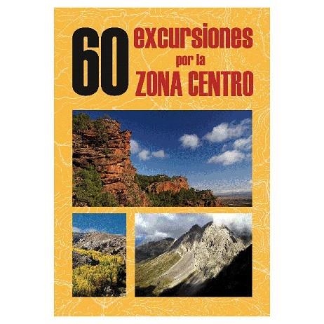 60 EXCURSIONES POR LA ZONA CENTRO | 9788495368553 | VV. AA | Llibreria La Gralla | Llibreria online de Granollers