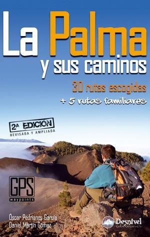 PALMA Y SUS CAMINOS, LA | 9788498292251 | PEDRIANES, ÓSCAR | Llibreria La Gralla | Librería online de Granollers