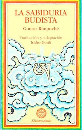 SABIDURIA BUDISTA | 9788495094032 | RIMPOCHE, GONSAR | Llibreria La Gralla | Llibreria online de Granollers