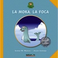 MOKA LA FOCA, LA (TERRITORI VERD) | 9788448928742 | MATAS, ANNA M; ANTOJA, JOAN | Llibreria La Gralla | Llibreria online de Granollers