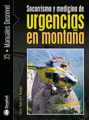 SOCORRISMO Y MEDICINA DE URGENCIAS EN MONTAÑA | 9788498290479 | SUBIRATS BAYEGO, ENRIC | Llibreria La Gralla | Llibreria online de Granollers