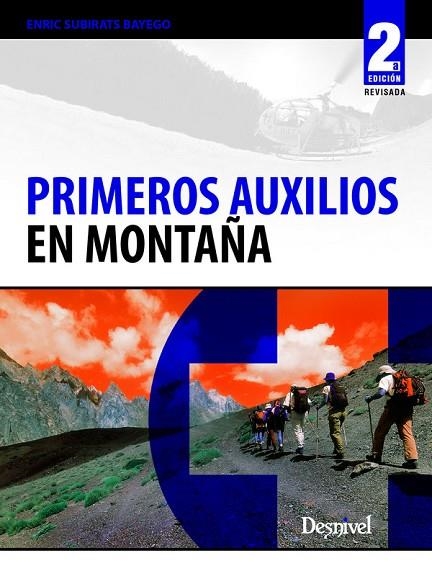 PRIMEROS AUXILIOS EN MONTAÑA | 9788498292312 | SUBIRATS BAYEGO, ENRIC | Llibreria La Gralla | Llibreria online de Granollers