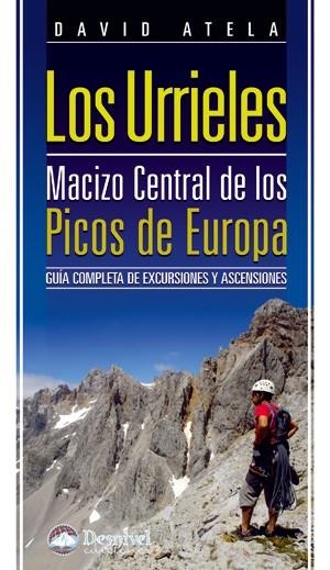 URRIELES, LOS. MACIZO CENTRAL DE LOS PICOS DE EUROPA | 9788498292282 | ATELA, DAVID | Llibreria La Gralla | Llibreria online de Granollers