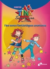 TINA SUPERBRUIXA I EN PITUS I LES SEVES FANTÀSTIQUES AVENTURES | 9788499061450 | KNISTER | Llibreria La Gralla | Llibreria online de Granollers