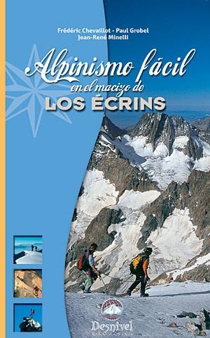 ALPINISMO FACIL EN LE MACIZO DE LOS ECRINS | 9788498291346 | CHEVAILLOT, FREDERIC | Llibreria La Gralla | Llibreria online de Granollers