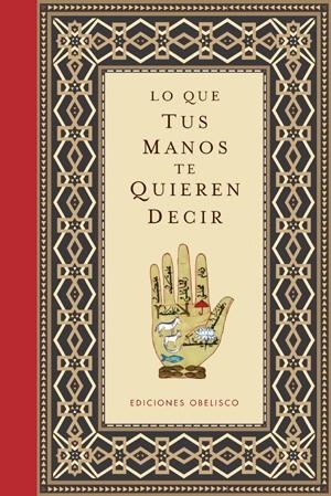 LO QUE TUS MANOS TE QUIEREN DECIR | 9788497776295 | ANÓNIMO | Llibreria La Gralla | Librería online de Granollers