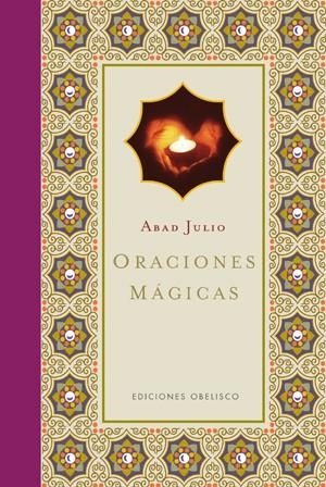 ORACIONES MAGICAS | 9788497776851 | JULIO, ABAD | Llibreria La Gralla | Llibreria online de Granollers