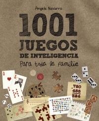 1001 JUEGOS DE INTELIGENCIA PARA TODA LA FAMILIA | 9788466795265 | NAVARRO, ÀNGELS | Llibreria La Gralla | Librería online de Granollers