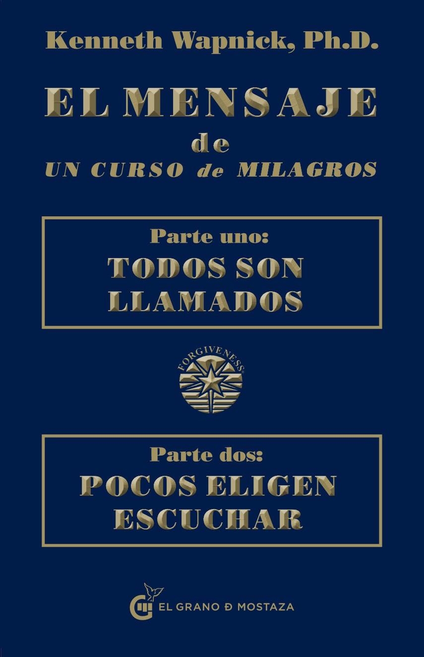 MENSAJE DE UN CURSO DE MILAGROS, EL | 9788493931117 | WAPNICK, KENNETH | Llibreria La Gralla | Llibreria online de Granollers