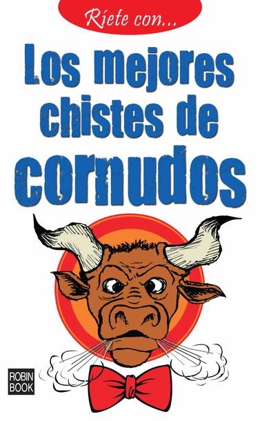 MEJORES CHISTES DE CORNUDOS, LOS (RIETE CON...) | 9788499171012 | ANÓNIMO | Llibreria La Gralla | Llibreria online de Granollers