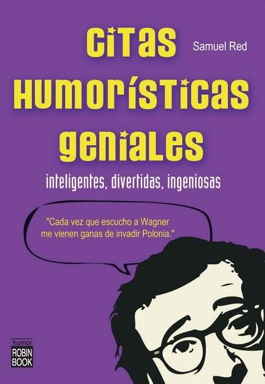 CITAS HUMORÍSTICAS GENIALES | 9788499171326 | RED, SAMUEL | Llibreria La Gralla | Llibreria online de Granollers