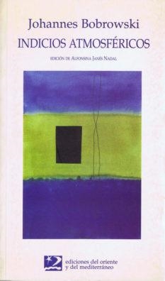 INDICIOS ATMOSFERICOS (POESIA ORIENTE Y MEDITERRANIO 16) | 9788487198717 | BOBROWSKI, JOHANNES | Llibreria La Gralla | Llibreria online de Granollers