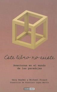 ESTE LIBRO NO EXISTE | 9788475566764 | HAYDEN, GARY; PICARD, MICHAEL | Llibreria La Gralla | Librería online de Granollers