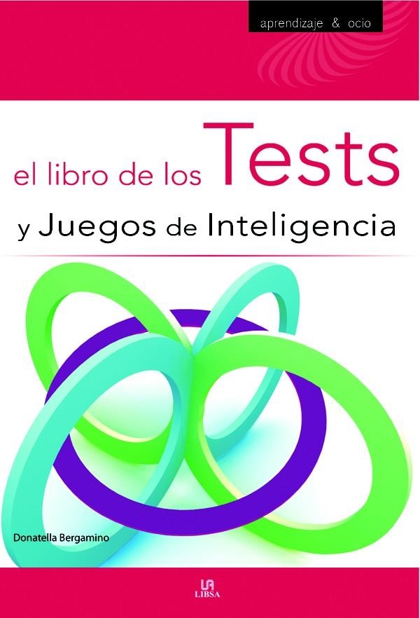 LIBRO DE LOS TEST Y JUEGOS DE INTELIGENCIA, EL | 9788466219792 | BERGAMINO, DONATELLA | Llibreria La Gralla | Llibreria online de Granollers