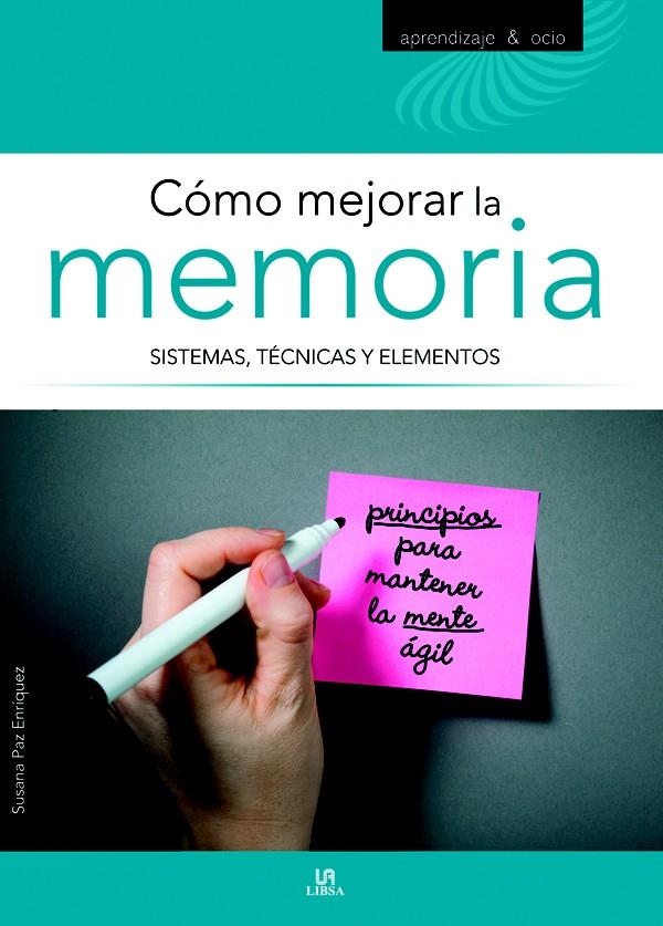 CÓMO MEJORAR LA MEMORIA | 9788466224376 | PAZ ENRIQUEZ, SUSANA | Llibreria La Gralla | Librería online de Granollers