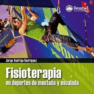 FISIOTERAPIA EN DEPORTES DE MONTAÑA Y ESCALADA | 9788498292398 | RODRIGO RODRÍGUEZ, JORGE | Llibreria La Gralla | Llibreria online de Granollers