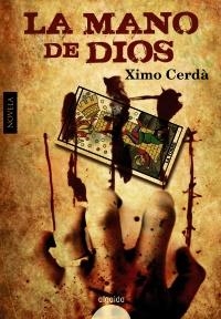 MANO DE DIOS, LA | 9788498776379 | CERDÁ, XIMO | Llibreria La Gralla | Llibreria online de Granollers