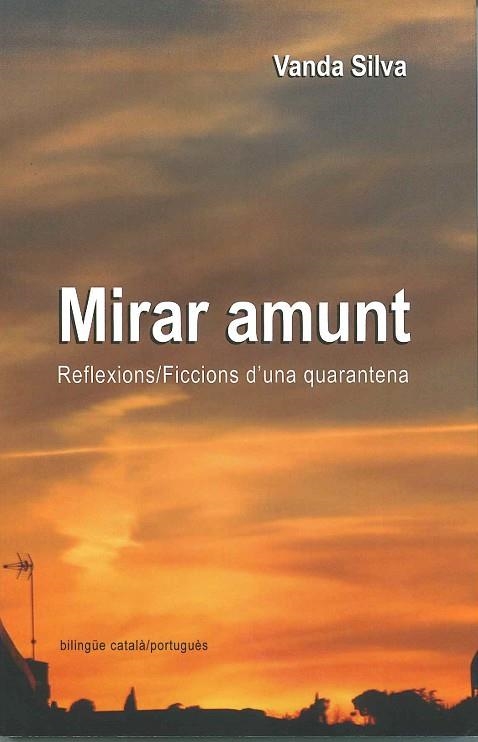 MIRAR AMUNT | 9788480909464 | SILVA, VANDA | Llibreria La Gralla | Llibreria online de Granollers