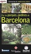 POR LOS PARQUES Y JARDINES DE BARCELONA | 9788495760395 | MIRECKI, GUILLERMO/GARCIA REVIEJO, LUIS | Llibreria La Gralla | Llibreria online de Granollers