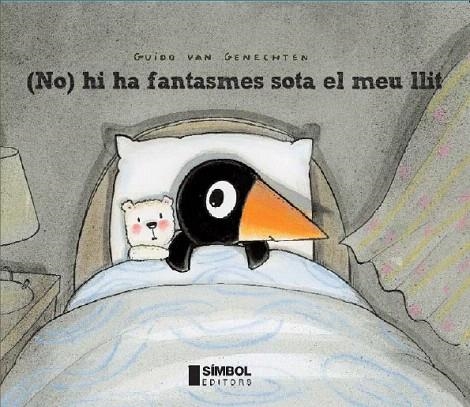 NO HI HA FANTASMES SOTA EL MEU LLIT | 9788495987679 | GENECHTEN, GUIDO VAN | Llibreria La Gralla | Llibreria online de Granollers