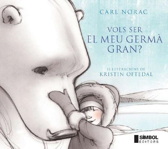 VOLS SER EL MEU GERMA GRAN | 9788495987686 | NORAC, CARL / OFTEDAL, KRISTIN | Llibreria La Gralla | Llibreria online de Granollers