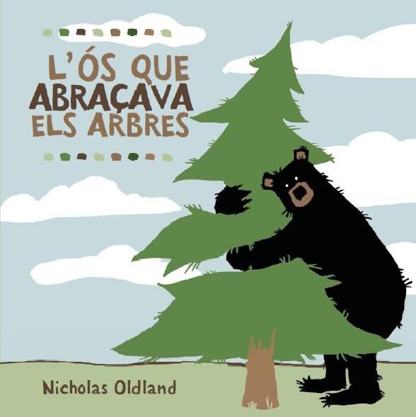 OS QUE ABRAÇAVA ELS ARBRES | 9788495987723 | OLDLAND, NICHOLAS | Llibreria La Gralla | Llibreria online de Granollers