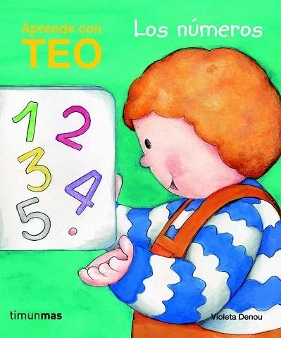 APRENDE CON TEO LOS NUMEROS | 9788408091172 | DENOU, VIOLETA | Llibreria La Gralla | Llibreria online de Granollers