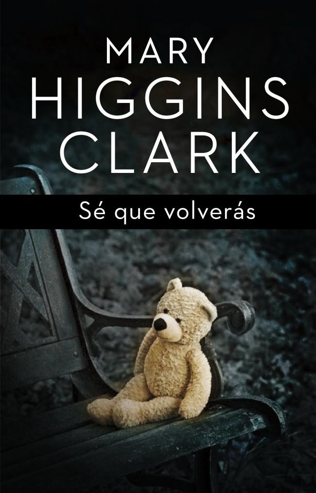 SÉ QUE VOLVERÁS | 9788401352447 | HIGGINS CLARK, MARY | Llibreria La Gralla | Llibreria online de Granollers