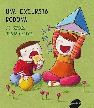 EXCURSIÓ RODONA, UNA | 9788415095231 | GIRBÉS, J.C; ORTEGA, SILVIA | Llibreria La Gralla | Llibreria online de Granollers