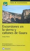 EXCURSIONES EN LA SIERRA Y CAÑONES DE GUARA | 9788495760623 | ALONSO, JUANJO | Llibreria La Gralla | Llibreria online de Granollers