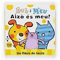 AIXO ES MEU! (BUB I MEU) | 9788466121613 | DODD, EMMA | Llibreria La Gralla | Llibreria online de Granollers