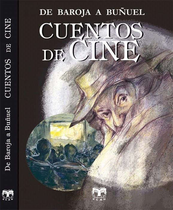 CUENTOS DE CINE. DE BAROJA A BUÑUEL | 9788496745742 | AA.VV. | Llibreria La Gralla | Llibreria online de Granollers