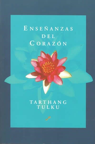 ENSEÑANZAS DEL CORAZON | 9788495496201 | TULKU, TARTHANG | Llibreria La Gralla | Llibreria online de Granollers