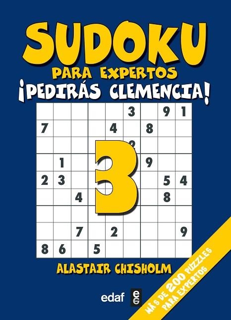 SUDOKU PARA EXPERTOS 3 | 9788441424838 | CHISHOLM, ALASTAIR | Llibreria La Gralla | Llibreria online de Granollers