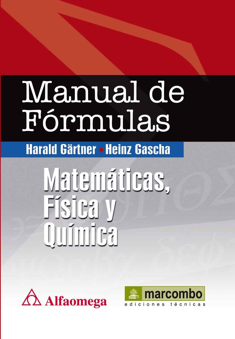 MANUAL DE FÓRMULAS: MATEMÁTICAS, FÍSICA Y QUÍMICA | 9788426717436 | GARTNER, HARALD / GASCHA, HWEINZ | Llibreria La Gralla | Llibreria online de Granollers