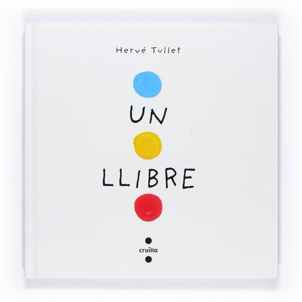 UN LLIBRE | 9788466126281 | TULLET, HERVE | Llibreria La Gralla | Llibreria online de Granollers