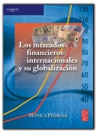 MERCADOS FINANCIEROS INTERNACIONALES Y SU GLOBALIZACION | 9788472881921 | PEDROSA, MONICA | Llibreria La Gralla | Llibreria online de Granollers