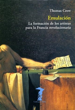 EMULACION LA FORMACION DE LOS ARTISTAS PARA LA FRANCIA REVOL | 9788477746232 | CROW, THOMAS | Llibreria La Gralla | Llibreria online de Granollers