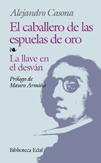 CABALLERO DE LAS ESPUELAS DE ORO / LA LLAVE EN EL DESVAN | 9788476400180 | CASONA, ALEJANDRO | Llibreria La Gralla | Llibreria online de Granollers