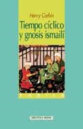 TIEMPO CICLIOCO Y GNOSIS ISMAILI | 9788497421805 | CORBIN, HENRY | Llibreria La Gralla | Llibreria online de Granollers