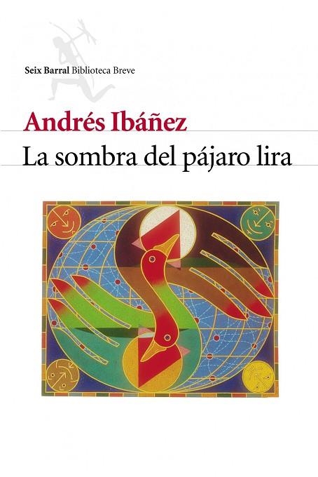 SOMBRA DEL PAJARO LIRA, LA (BIBLIOTECA BREVE) | 9788432211515 | IBAÑEZ, ANDRES | Llibreria La Gralla | Llibreria online de Granollers