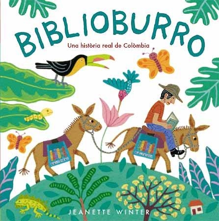 BIBLIOBURRO. UNA HISTORIA REAL DE COLÒMBIA | 9788426138170 | WINTER, JEANETTE | Llibreria La Gralla | Llibreria online de Granollers