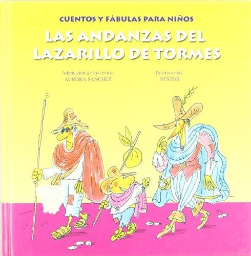 ANDANZAS DEL LAZARILLO DE TORMES, LAS | 9788484590842 | SANCHEZ, AURORA / NESTOR | Llibreria La Gralla | Llibreria online de Granollers