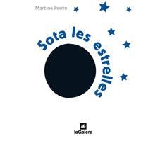 SOTA LES ESTRELLES | 9788424632403 | PERRIN, MARTINE | Llibreria La Gralla | Llibreria online de Granollers