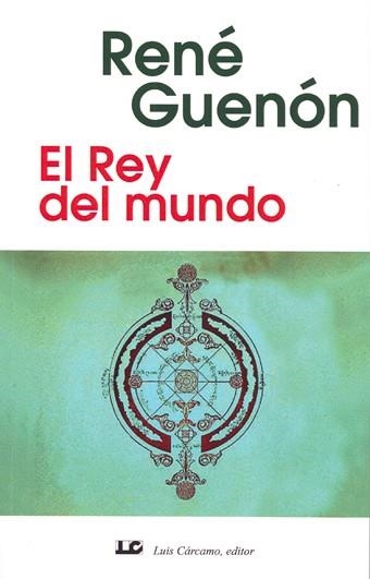 REY DEL MUNDO, EL | 9788476270202 | GUENON, RENE | Llibreria La Gralla | Llibreria online de Granollers