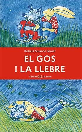 GOS I LA LLEBRE, EL | 9788426138828 | BERNER, ROTRAUT SUSANNE | Llibreria La Gralla | Llibreria online de Granollers