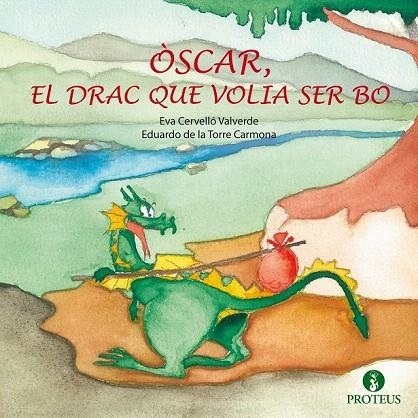 ÒSCAR EL DRAC QUE VOLIA SER BO | 9788415047834 | CERVELLÓ VALVERD, EVA | Llibreria La Gralla | Llibreria online de Granollers