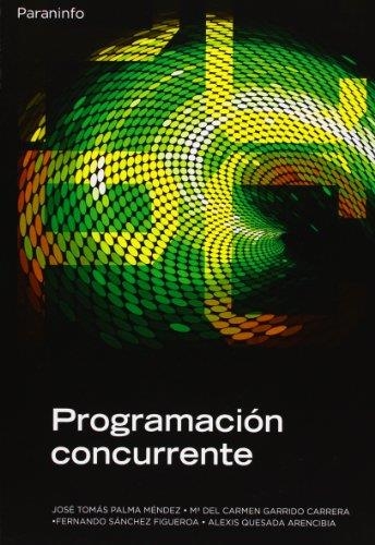 PROGRAMACION CONCURRENTE | 9788497321846 | PALMA MENDEZ, JOSE TOMAS | Llibreria La Gralla | Llibreria online de Granollers