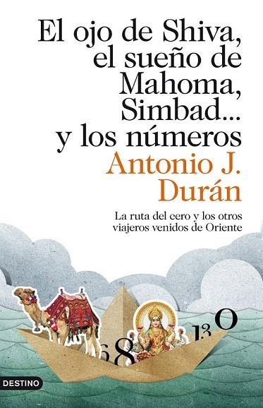 OJO DE SHIVA EL SUEÑO DE MAHOMA SIMBAD Y LOS NÚMEROS, EL | 9788423324040 | DURÁN, ANTONIO J. | Llibreria La Gralla | Llibreria online de Granollers