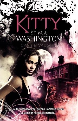 KITTY SE VA A WASHINGTON | 9788498007442 | VAUGHN, CARRIE | Llibreria La Gralla | Llibreria online de Granollers